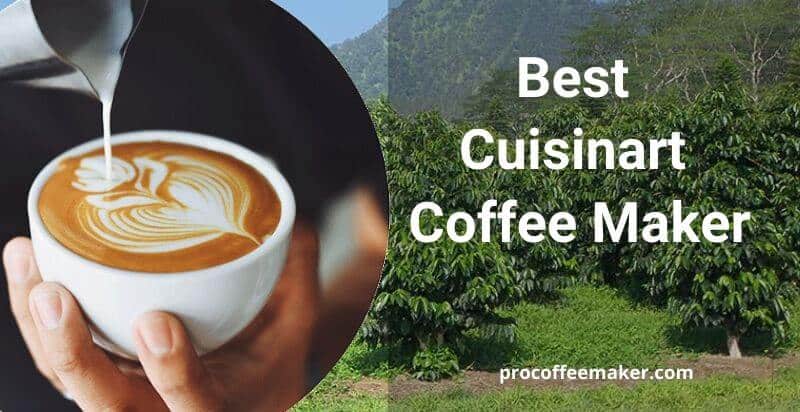 Best Cuisinart Coffee Maker